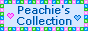 An 88x31 button graphic that reads 'Peachie's Collection' with an animated border and heart drawings.